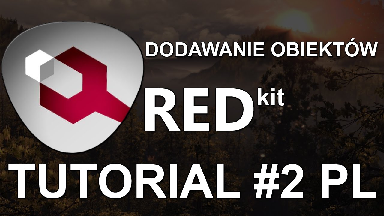 Redkit Tutorial #2 [PL] / Dodawanie obiekt&oacute;w