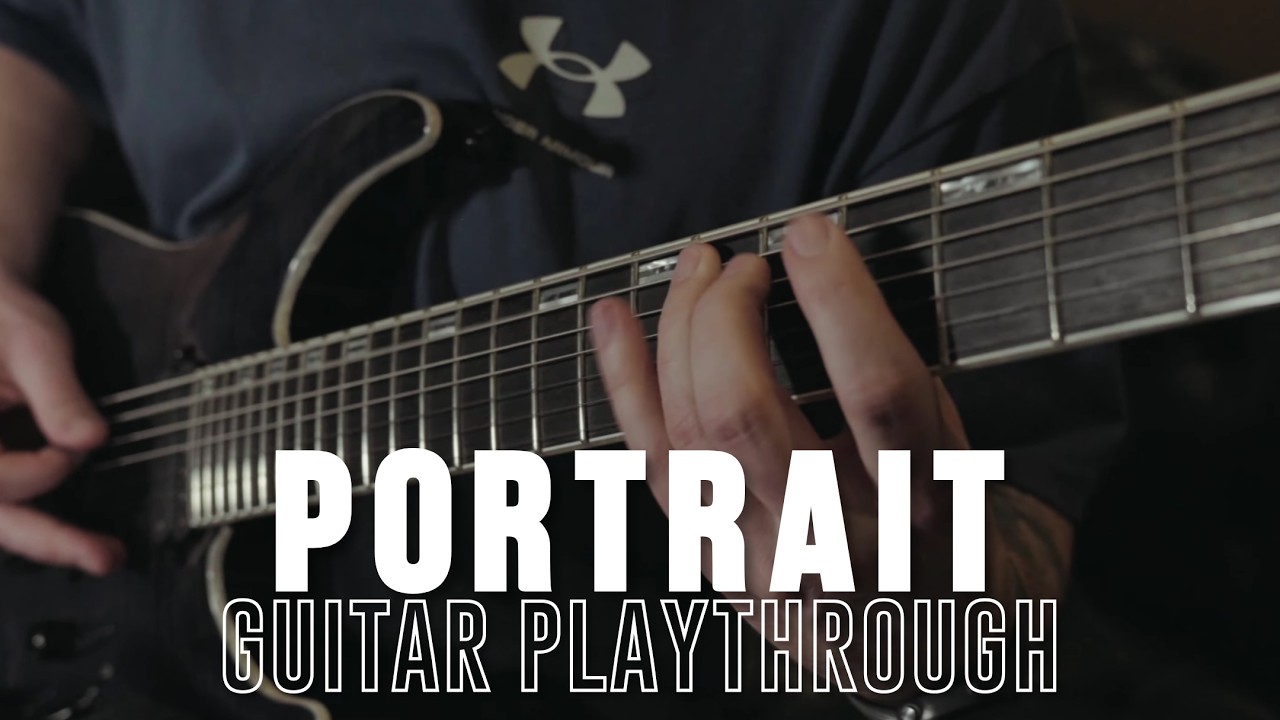 PROSAIC - Portrait (Guitar Playthrough)