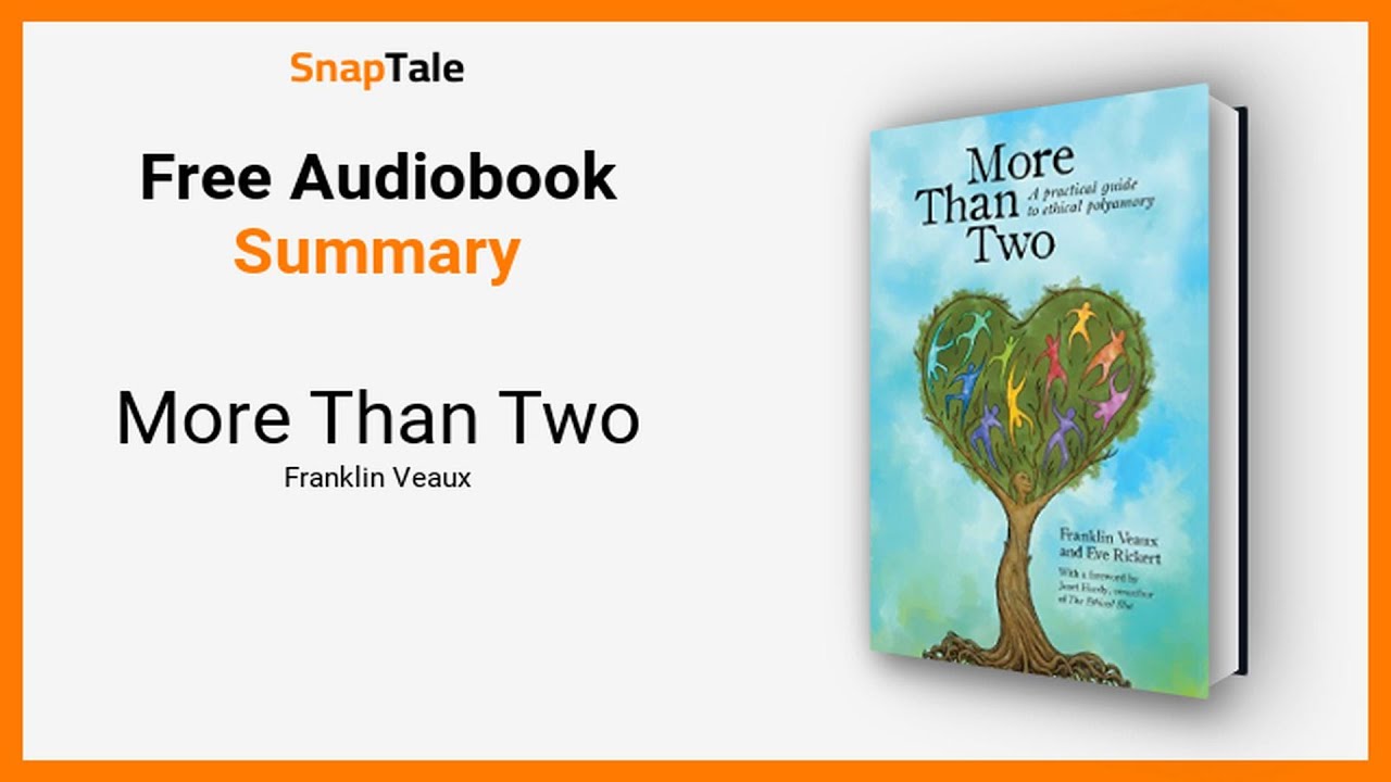 More Than Two by Franklin Veaux: 11 Minute Summary