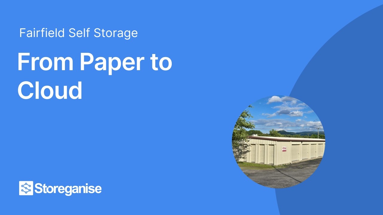 From Paper to Cloud: How Fairfield Self Storage Automated Their Operations