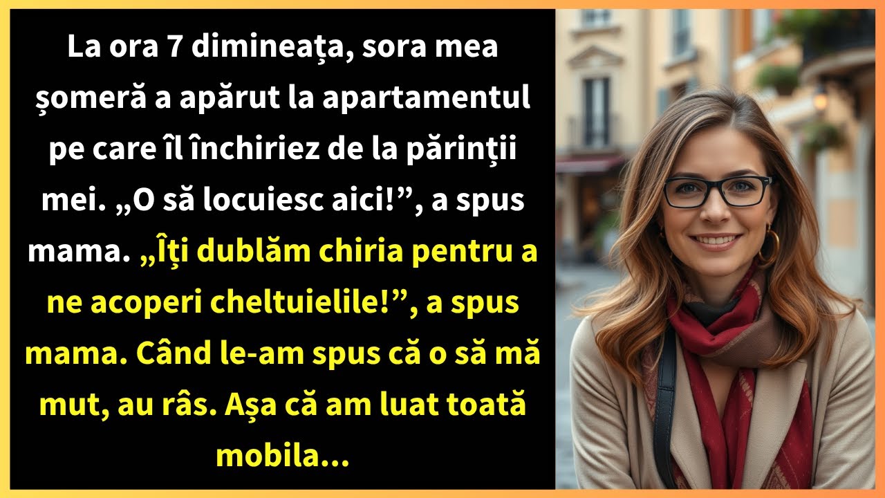 La ora 7 dimineața, sora mea șomeră a apărut la apartamentul pe care îl închiriez de la părinții mei