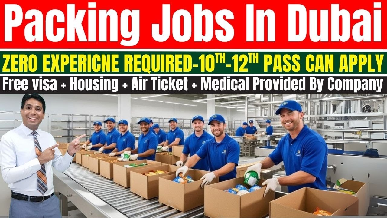 Packing Jobs In Dubai | Dubai Packing Jobs 2025
