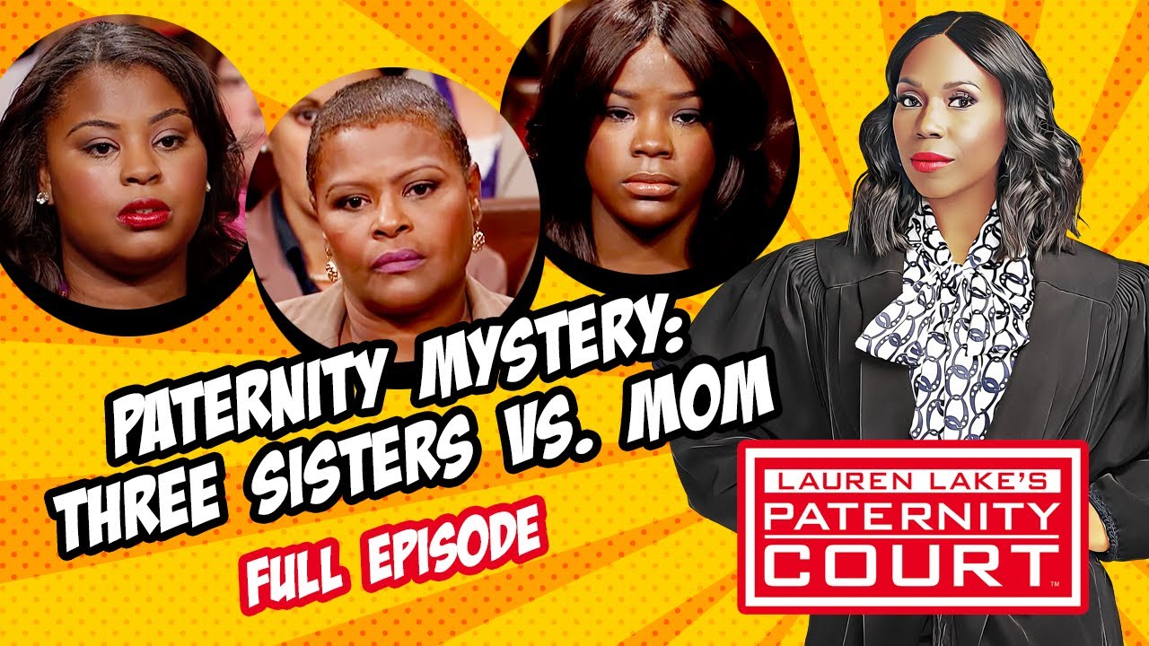 Paternity Mystery: Three Sisters vs. Mom (Full Episode) | Paternity Court