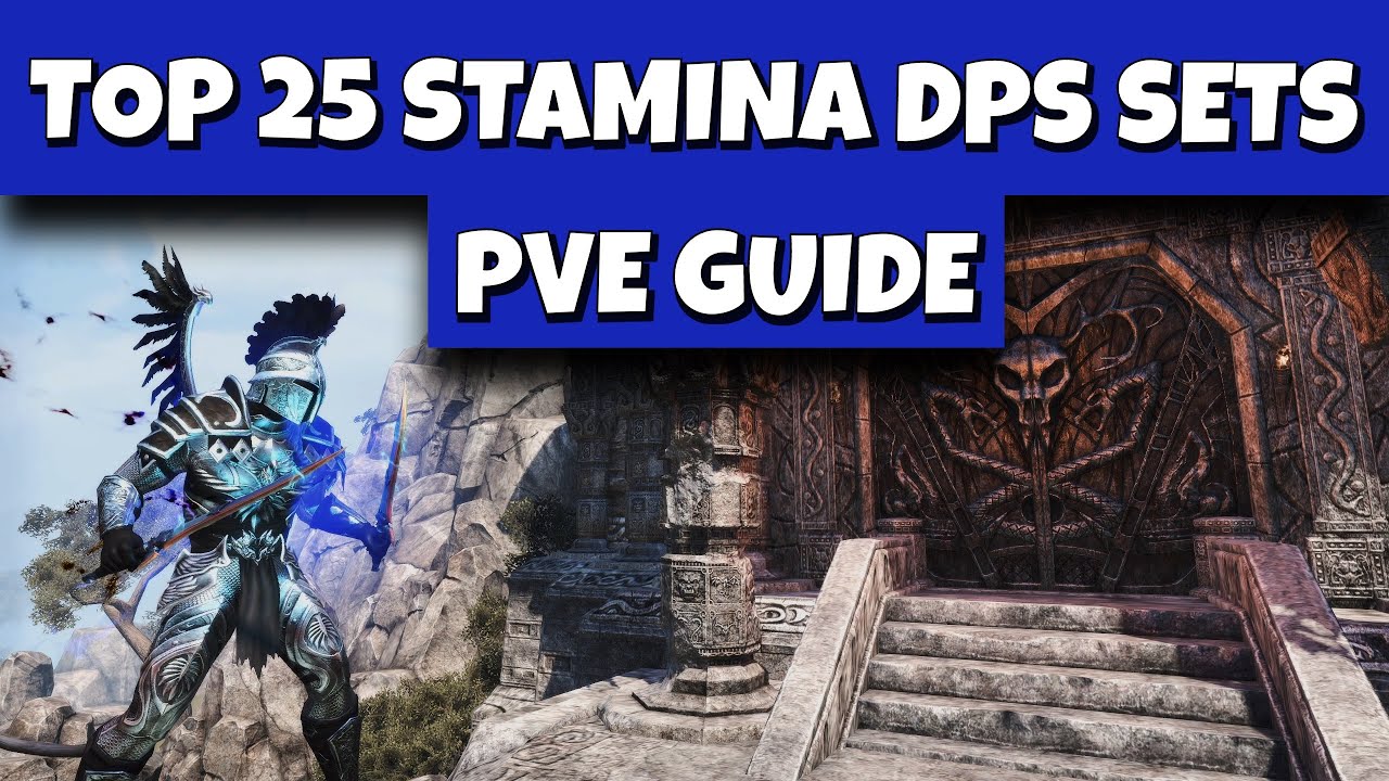 ESO - Top 25 Stamina DPS Sets for PvE - Greymoor Updated (See Description)