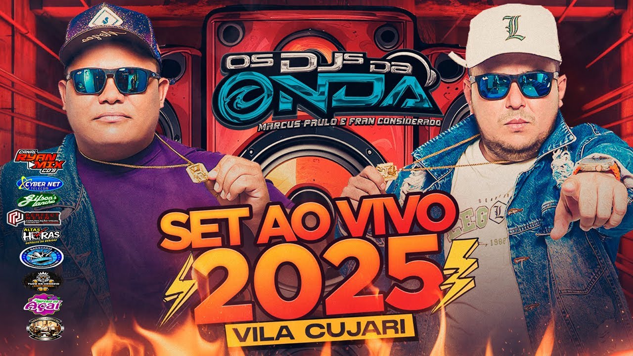 SET AO VIVO DJS DA ONDA FT. DJ MARCUS PAULO VILA CUJARI 14-06-25