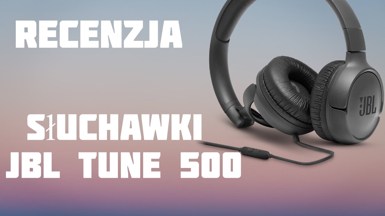 Recenzja #9 JBL TUNE 500