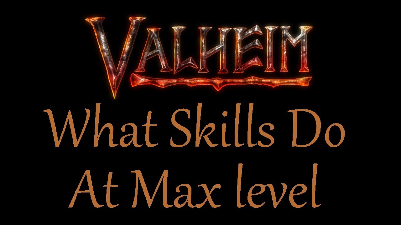 What Valheim Skills do at max level