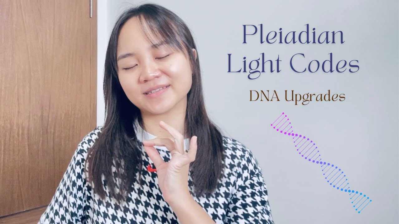Pleiadian Light Language | DNA Upgrades