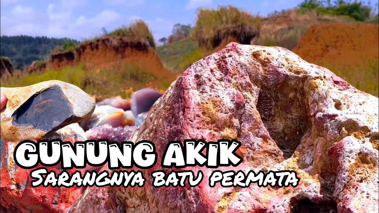 Senangnya Menemukan Sarang Bongkahan Batu Akik Permata, Di Gunung Akik