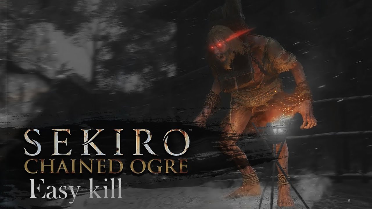 “Sekiro: Chained Ogre EASY Kill | Step by Step Guide
