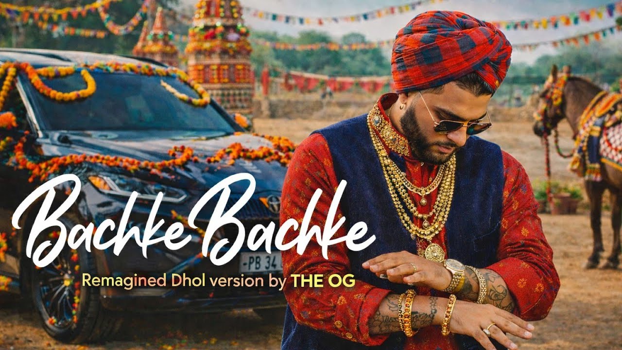 Karan Aujla’s – Bachke Bachke (Remagined Dhol Version) | Punjabi Dhol Vibe | THE OG