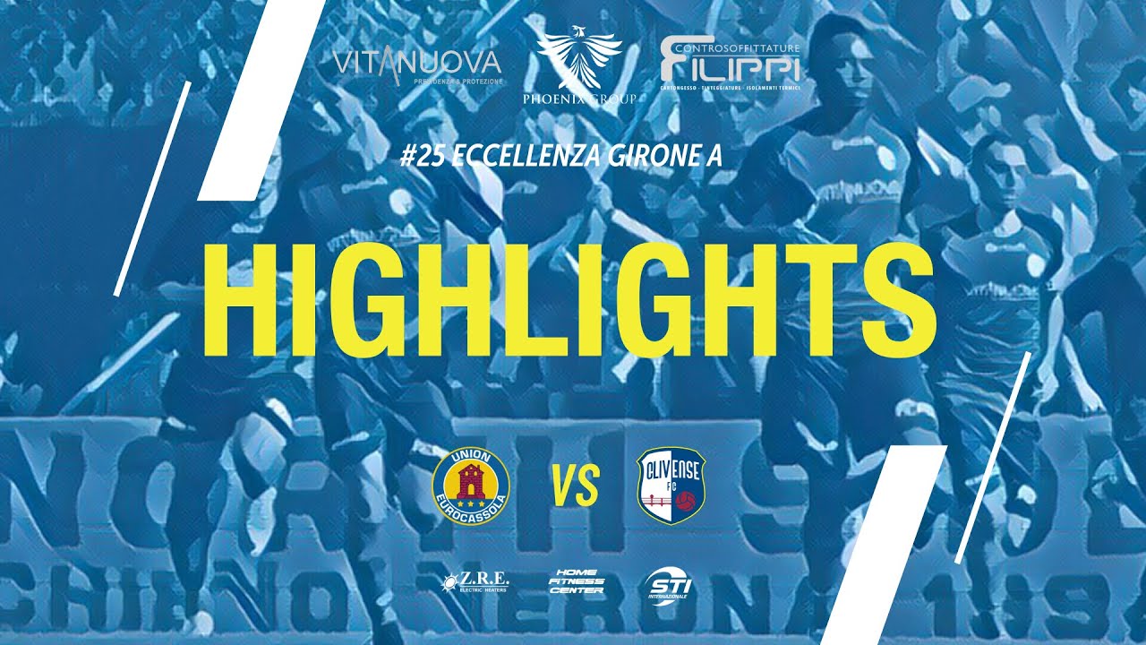 HIGHLIGHTS || Union Eurocassola vs F.C. Clivense || Campionato di Eccellenza