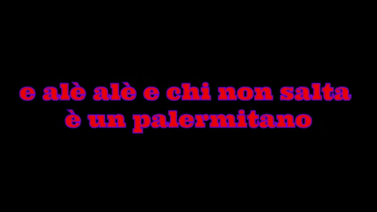 coro catania e alè alè e chi non salta è un palermitano testo
