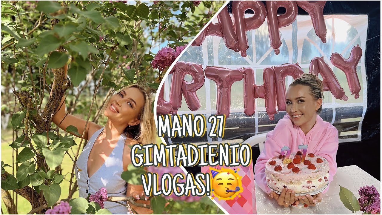 MANO 27 GIMTADIENIO VLOGAS!🥳