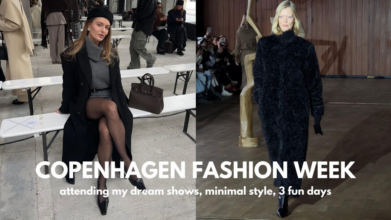 Copenhagen Fashion Week⎢attending my dream shows, minimal style, 3 fun days