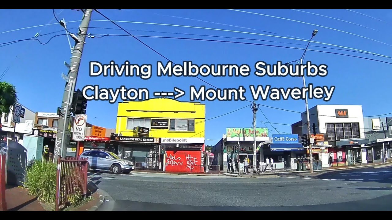 Driving Melbourne Suburbs - Clayton to Mount Waverley