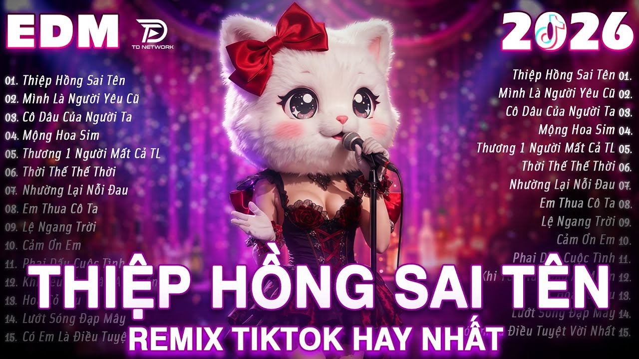 THIỆP HỒNG SAI TÊN Remix ♫ BXH Nhạc Trẻ EDM Triệu View Gây Bão MXH ♫ Top 15 Bản EDM Hot TikTok 2026