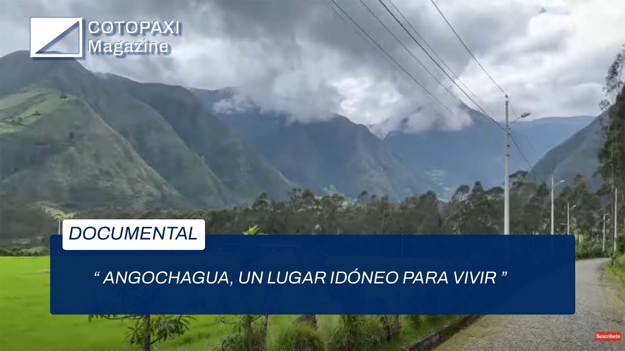 Angochagua, un lugar idóneo para vivir [Documental]