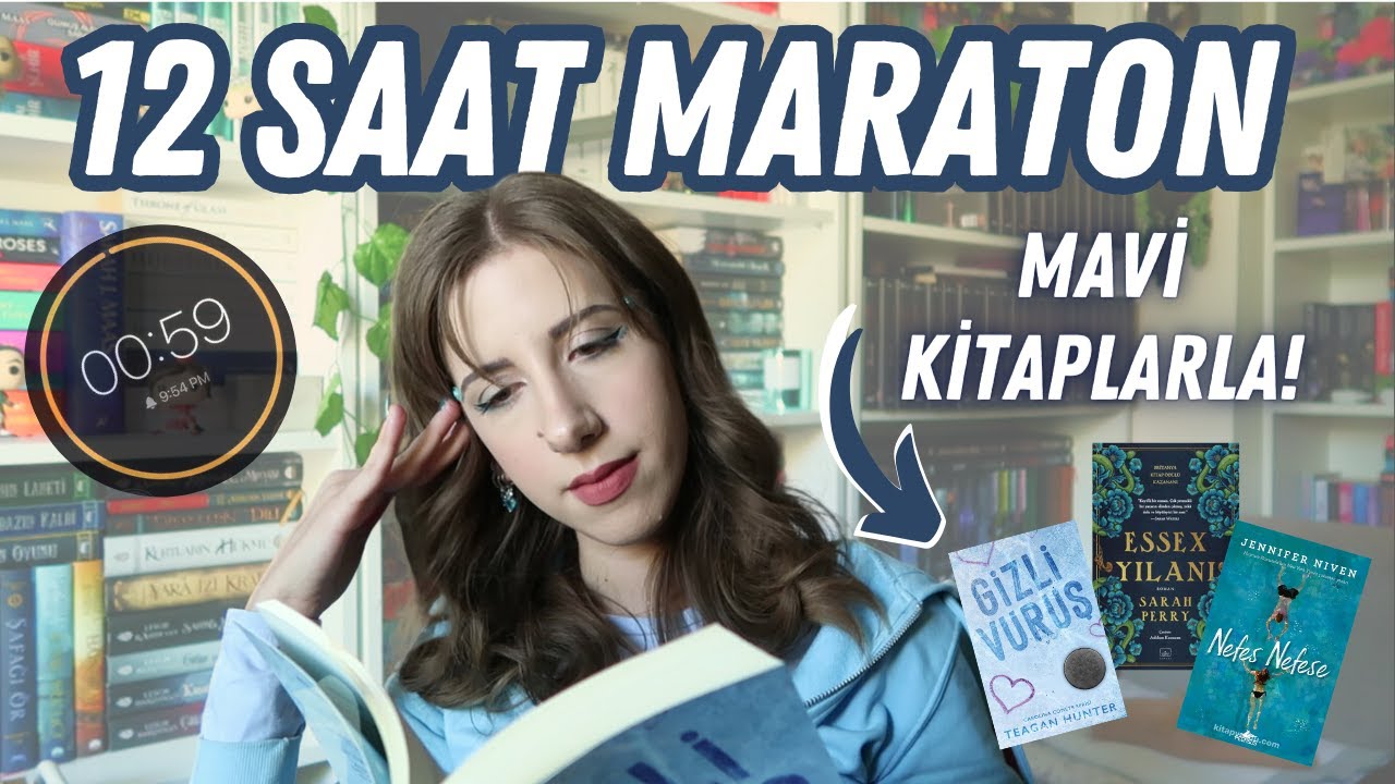 12 Saat Okuma Maratonu! (Mavi Kitaplarla!)