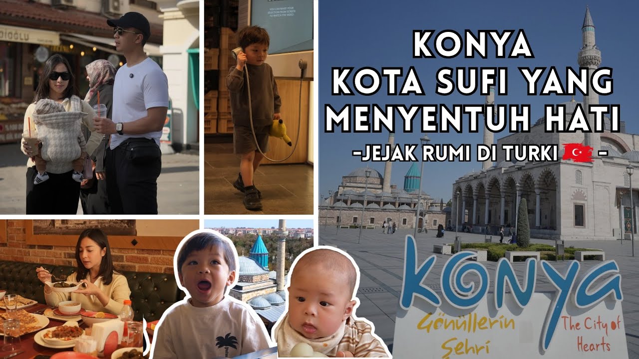 NIKITA WILLY bawa ISSA dan NAEL MENYUSURI KOTA JALALUDDIN RUMI
