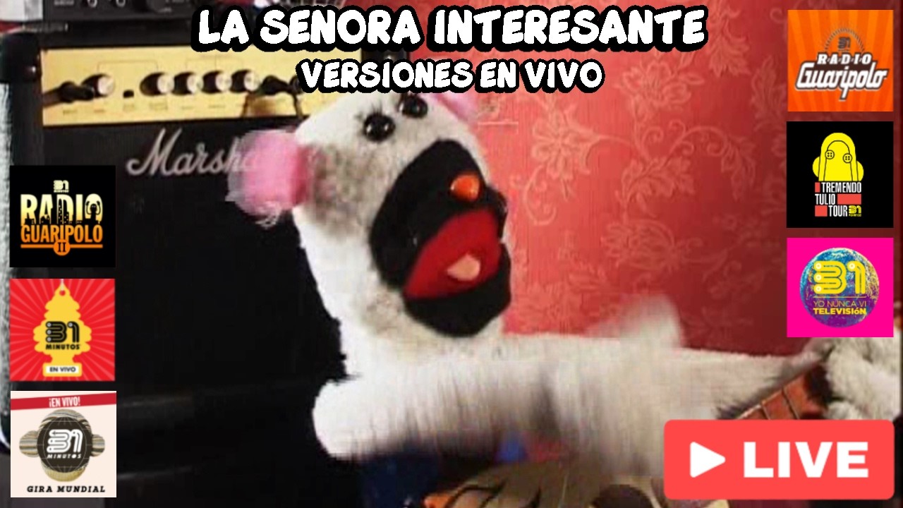 31 Minutos - La Señora Interesante / Pero con Versiones en Vivo (Actualizado)