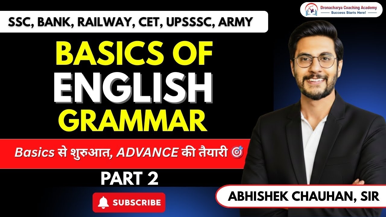 Basics of English Grammar | Part 2 | Abhishek Sir | SSC, Banking, Railway, CET, UPSSSC, Army.