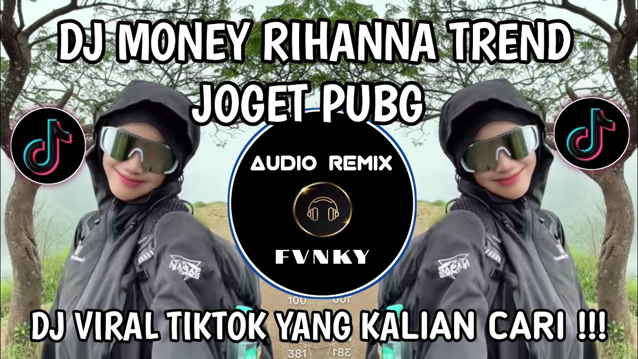 DJ MONEY RIHANNA TREND JOGET PUBG BY EDITRA TAMBA VIRAL TIKTOK