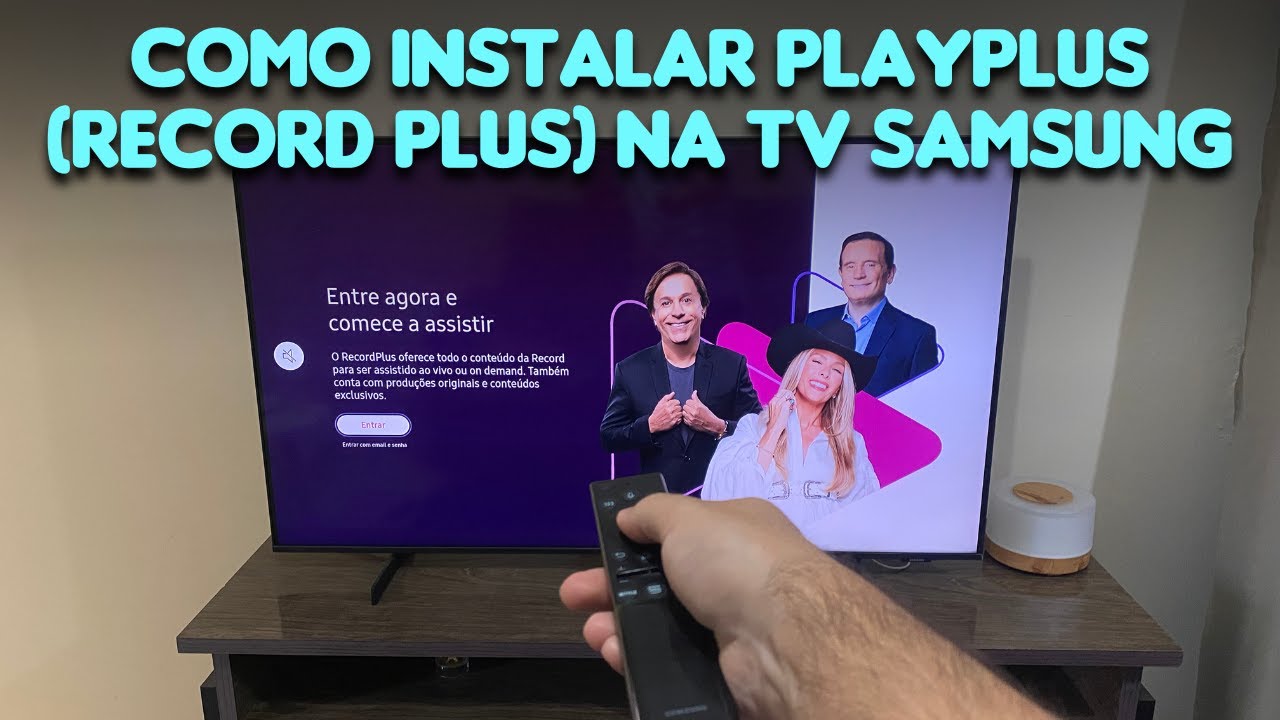 Como Instalar PlayPlus (RecordPlus) na TV Samsung