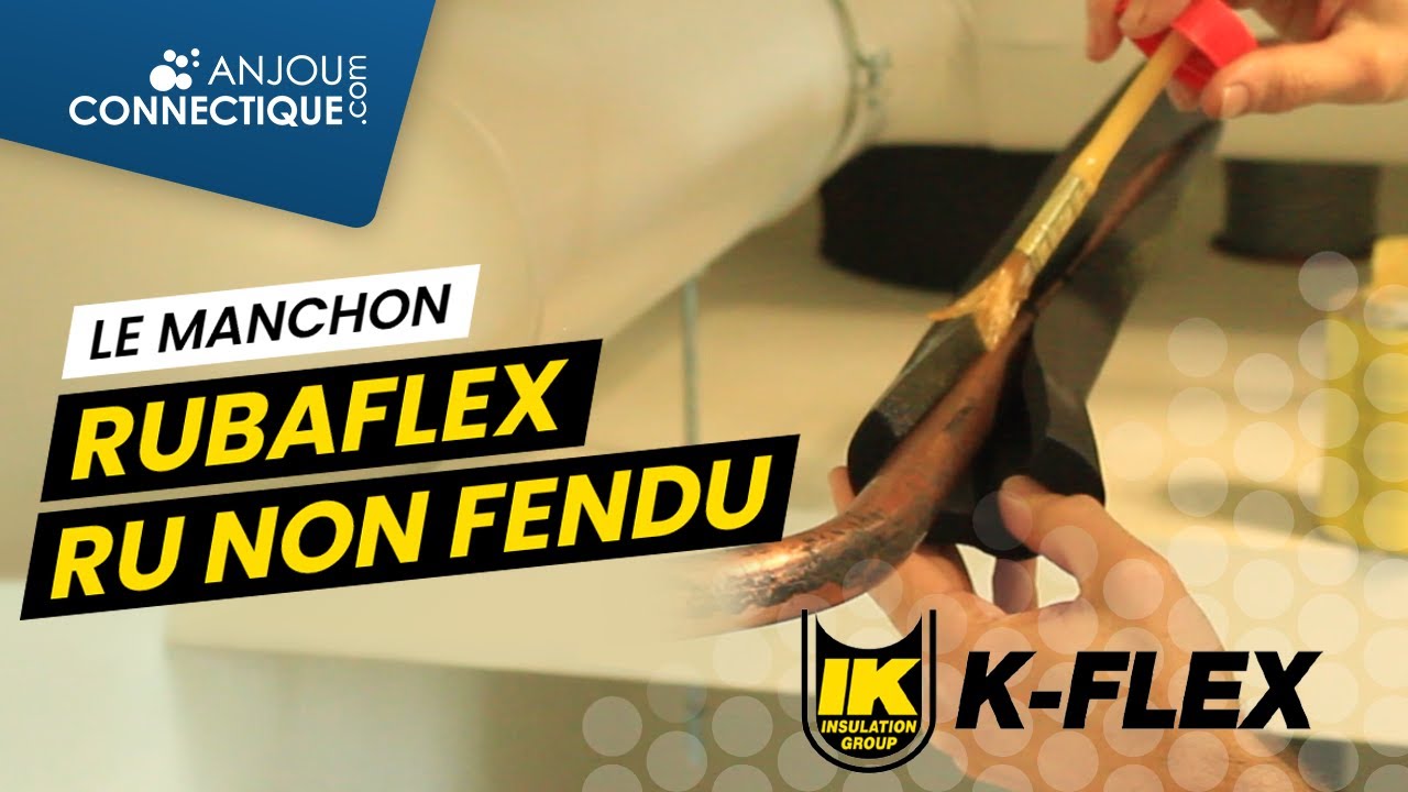 Installer un manchon K-FLEX RUBAFLEX RU non fendu