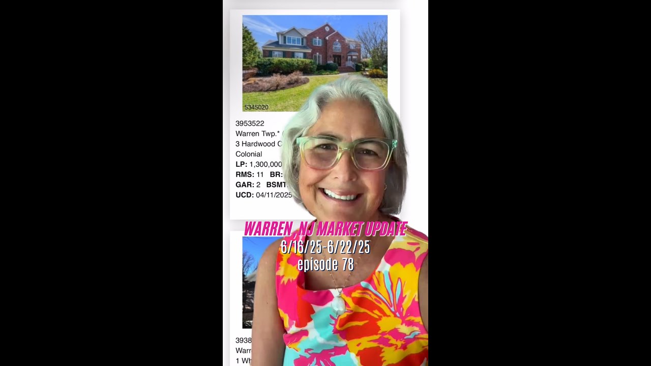 Episode 78- This is Warren NJ Real Estate (Somerset County NJ) for June 16 - 22nd 2025