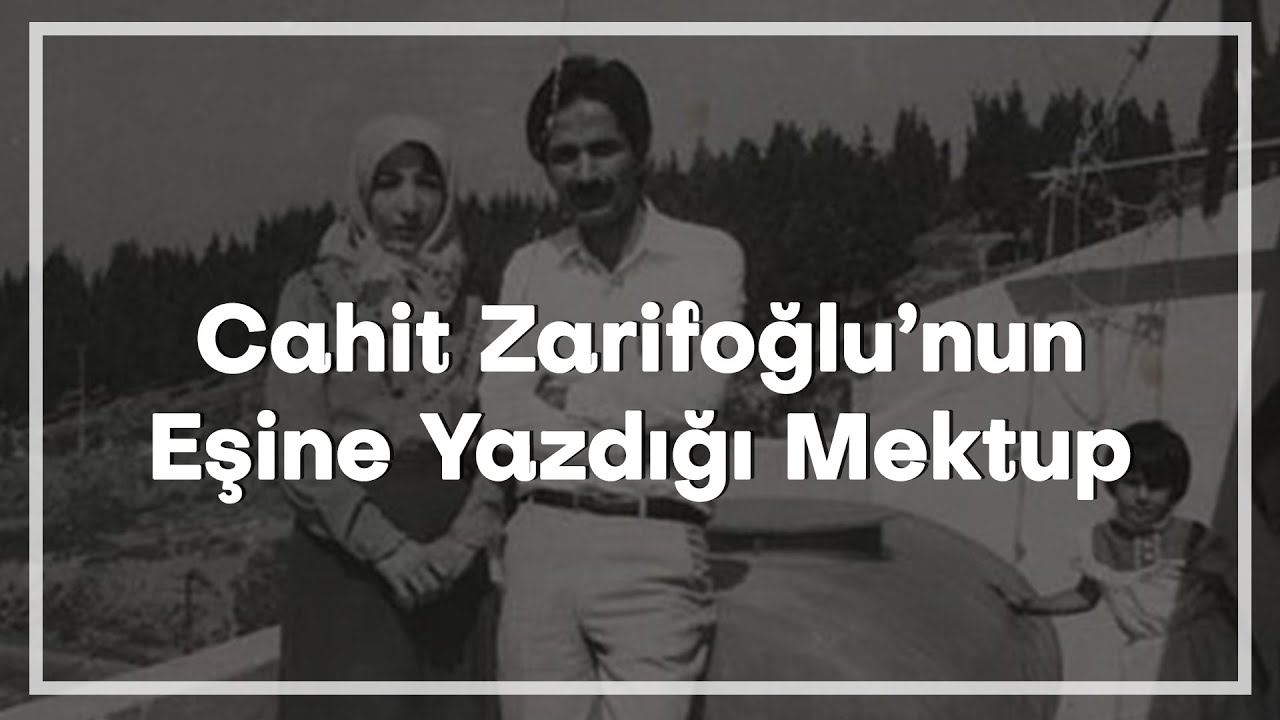 Cahit Zarifoğlu'nun Eşine Yazdığı Mektup