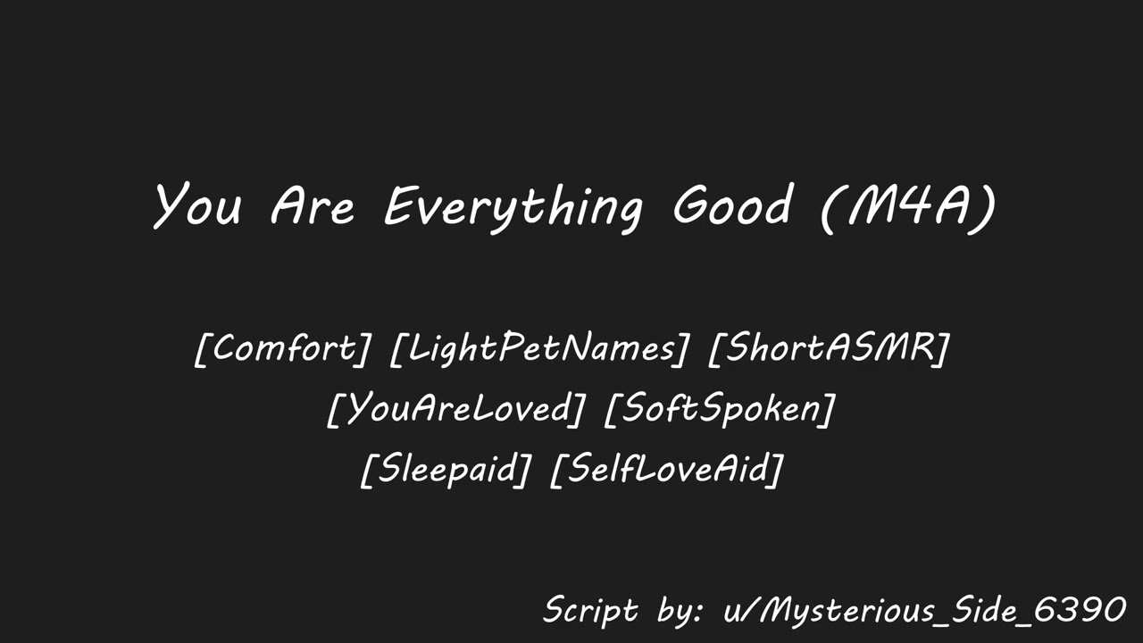 [M4A] YOU are everything good[Comfort] [ShortASMR] [Sleepaid]