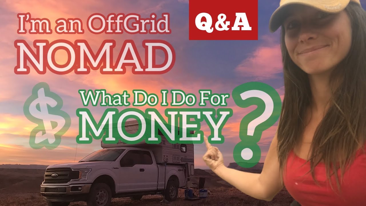 Q&A: Full Time Nomad Living. Here&rsquo;s How I Make Money on the Road
