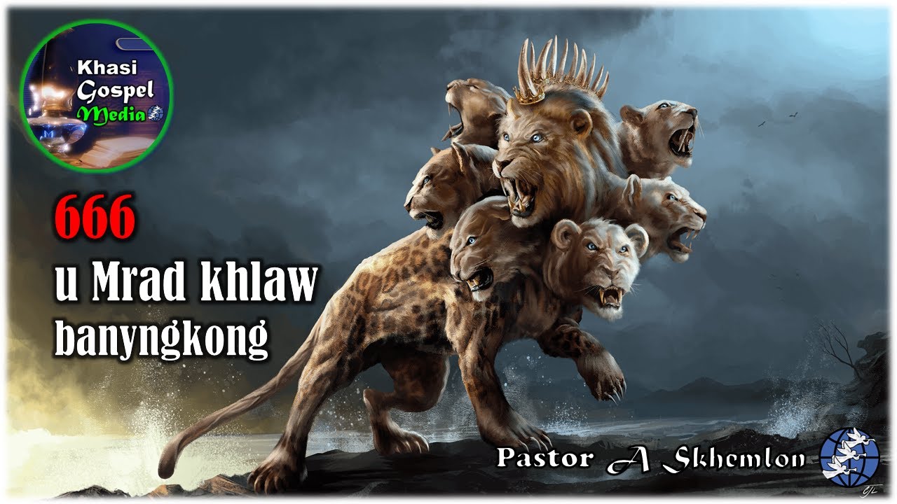 666 u mrad khlaw ba nyngkong || Kitab Jingpynpaw lynnong 13
