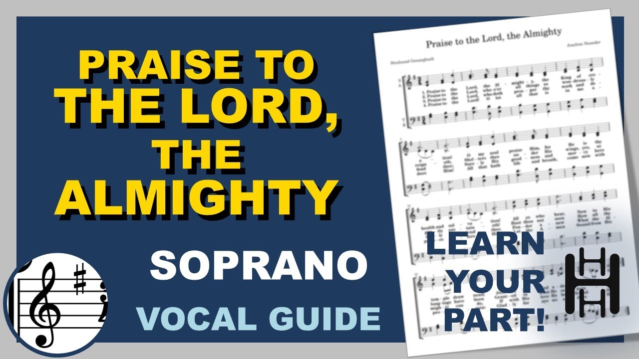 Praise to the Lord, the Almighty Soprano G Major