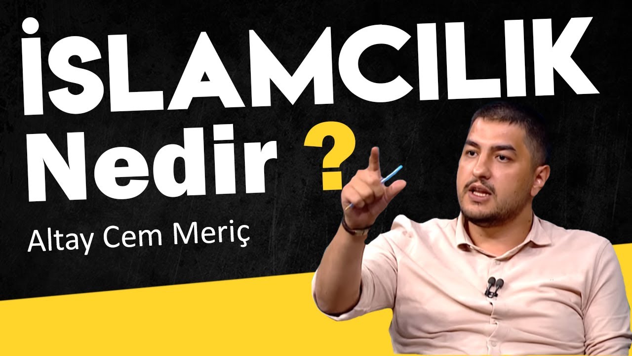 İSLAMCILIK NEDİR ?