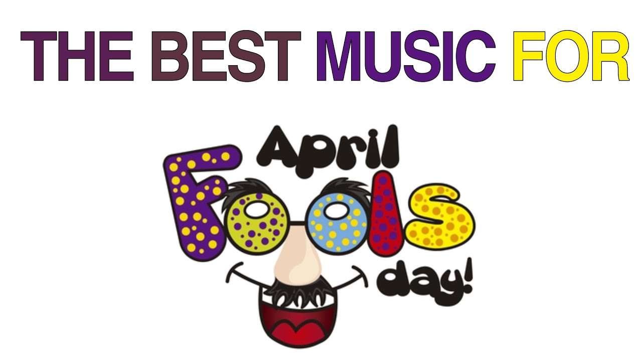 The BEST April Fools' Day Music For Youtube Videos! - NO Copyright