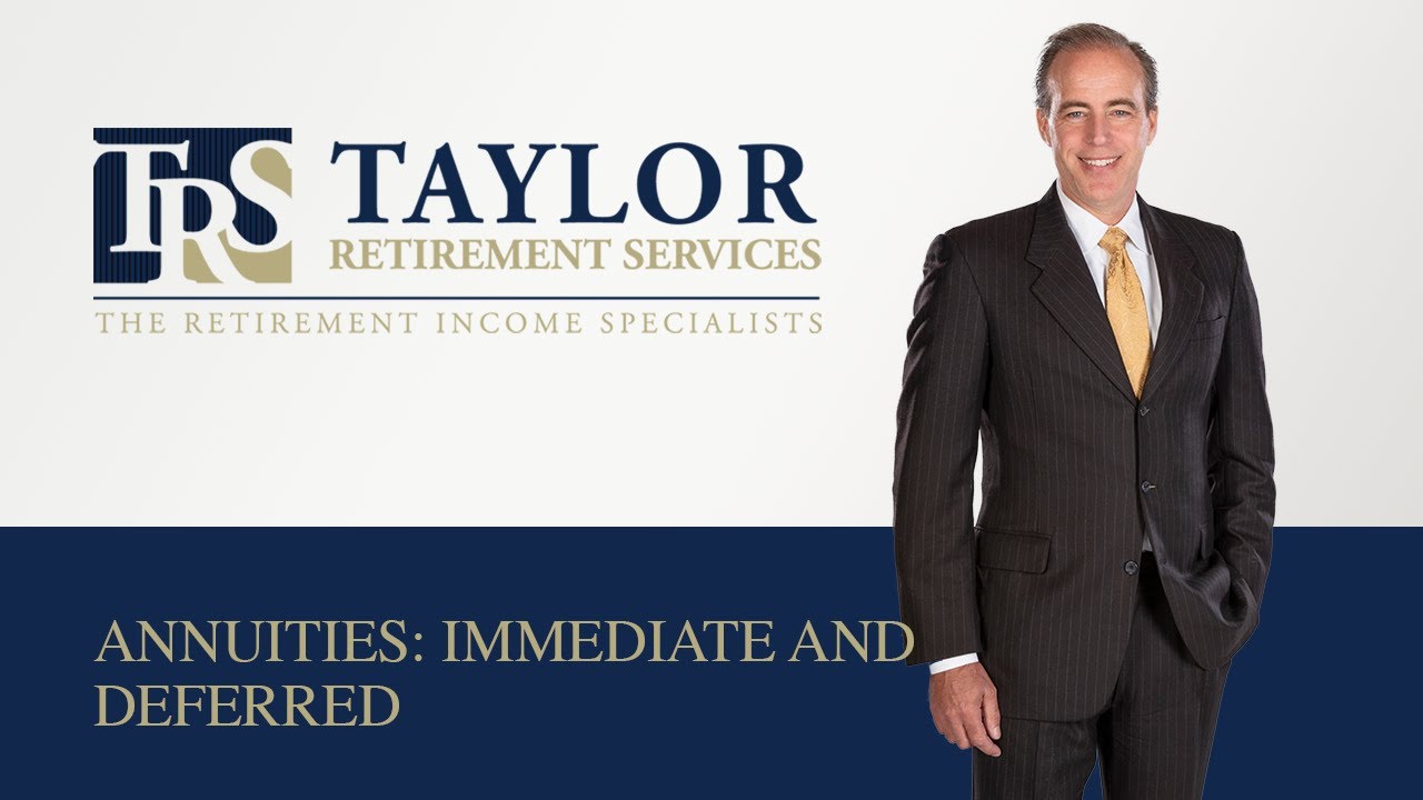 Annuities: Immediate and Deferred