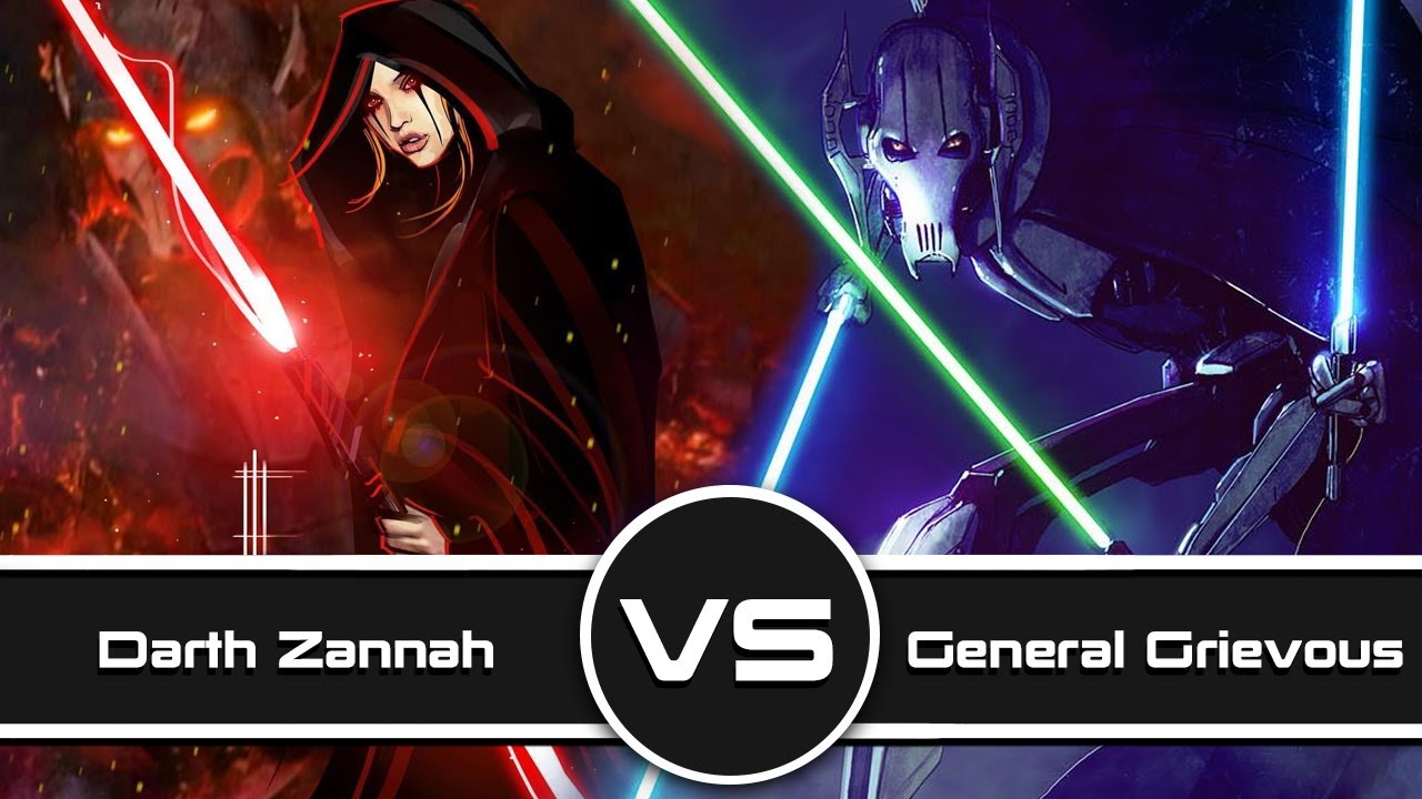 Versus Series: Darth Zannah Vs  General Grievous