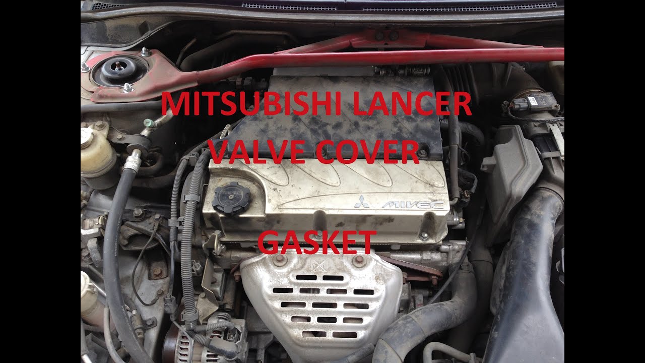 Mitsubishi Lancer Valve Cover Gasket R&R
