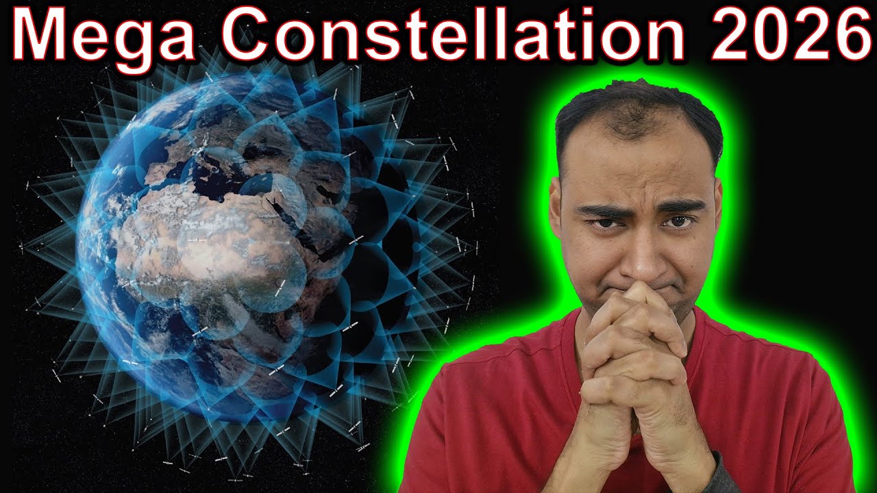 Mega constellations 2026 Explained {Rocket Monday}