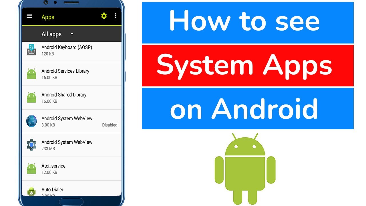 How to Show System Apps on Android Phone?