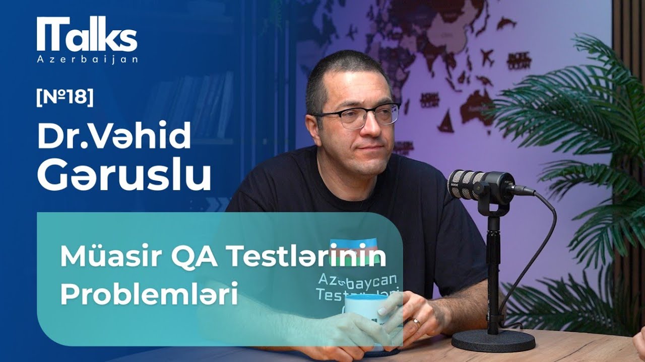 Müasir QA Testlərinin Problemləri | Vəhid Gəruslu | #techBridge18