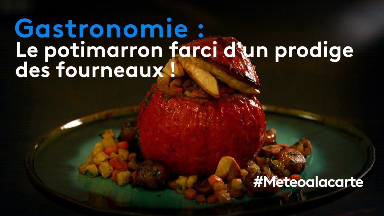 Gastronomie : le potimarron farci d'un prodige des fourneaux !