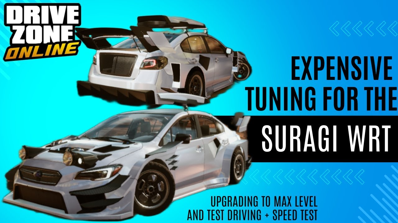 Suragi WRT Upgrading To Max Level & Buying Expensive Tuning kits | Drive Zone Online Version 1.0