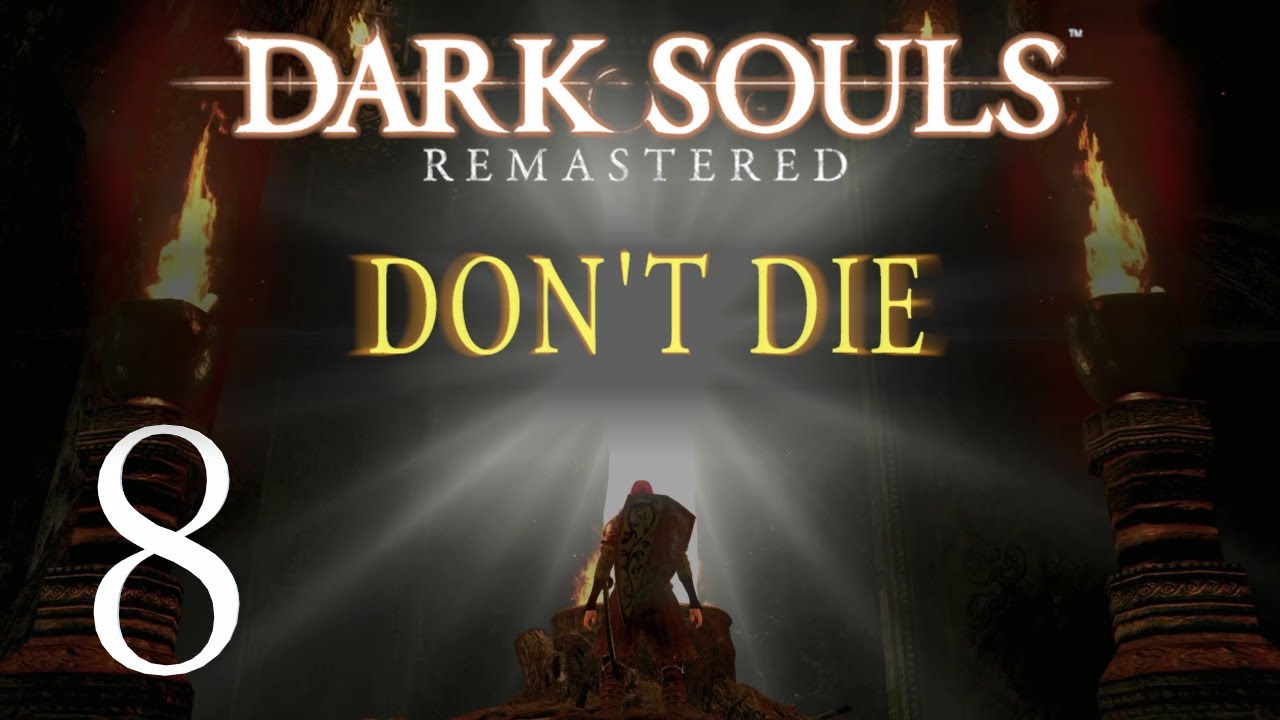 DS1 Permadeath Run | Part 8: I'm the EDGE
