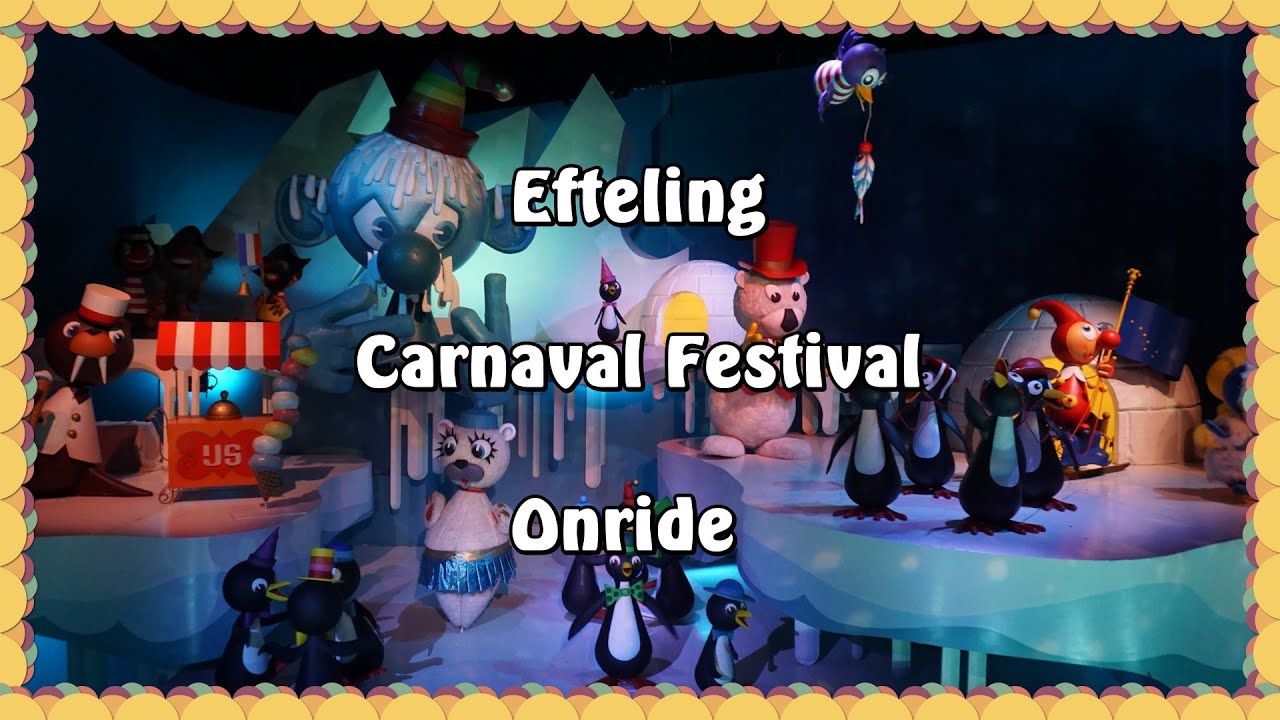 Efteling - Carnaval Festival - Onride