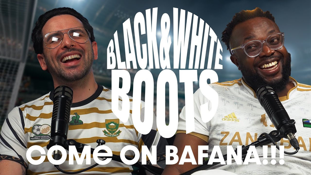 Black And White Boots | 005 | Come On Bafana Bafana!