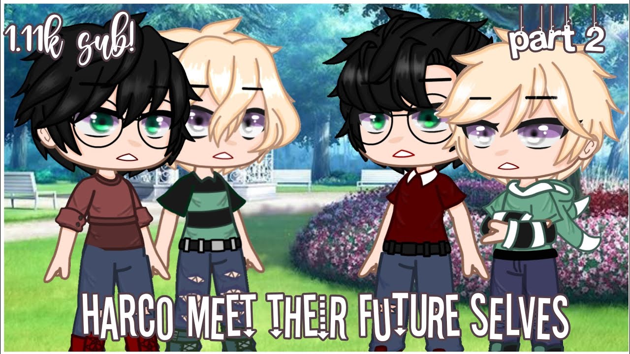 harco meet their future selves||gacha||1.11k subs||asher||