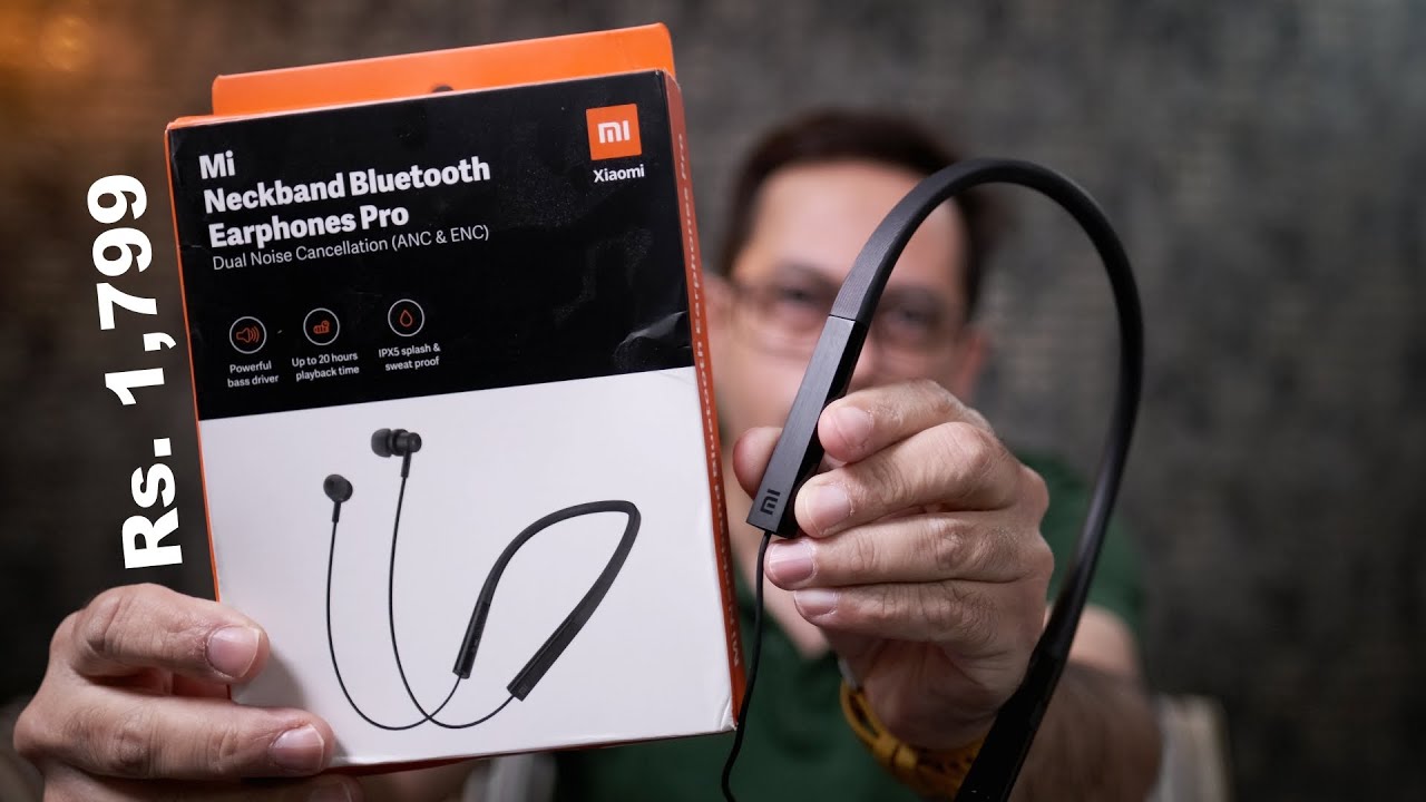 Mi Neckband Bluetooth Earphone Pro review - with ANC priced Rs. 1,799